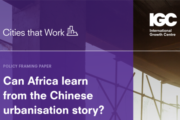 Screenshot of IGC Paper - Can Africa Learn from the Chinese urbanisation story?