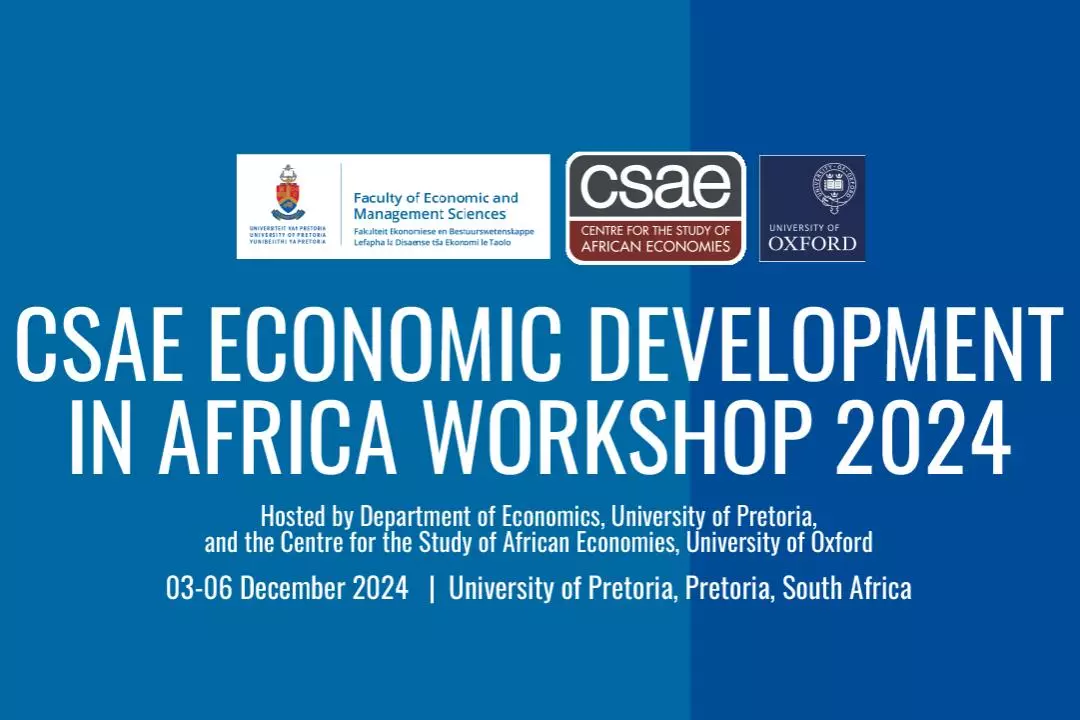 Blue graphic for csae economic development in Africa workshop 2024 with University of Pretoria and CSAE logos