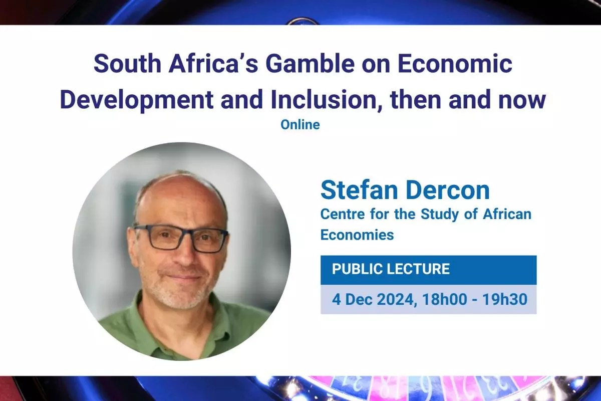 Graphic for talk 'South Africa's Gamble on Economic Development and Inclusion, then and now' with photo of Stefan Dercon